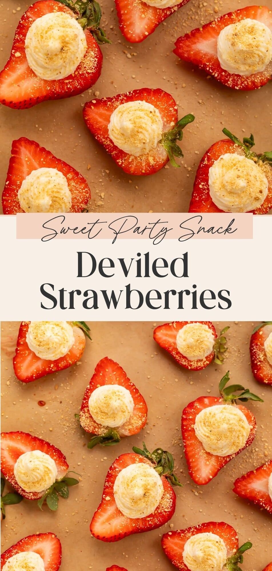 Sweet party snack deviled strawberries Pinterest pin with two overhead tray photos.
