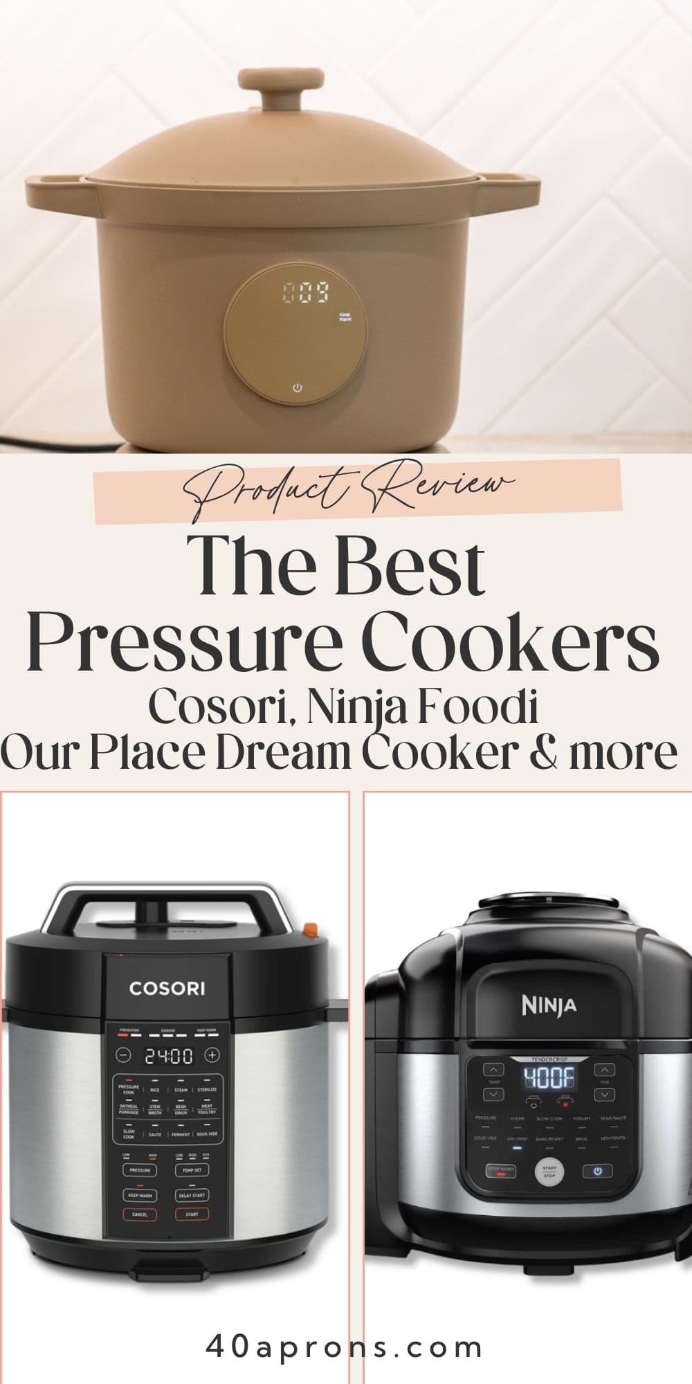 Best pressure cookers Pinterest pin featuring the Our Place Dream Cooker, COSORI, and Ninja Foodi