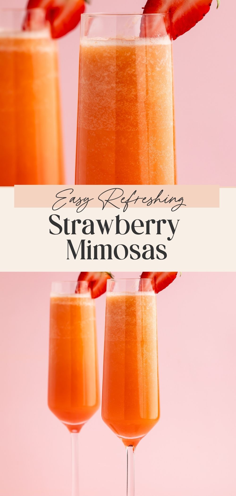 Close-up of strawberry mimosas in champagne flutes above two full glasses with strawberry garnishes and Easy Refreshing text overlay