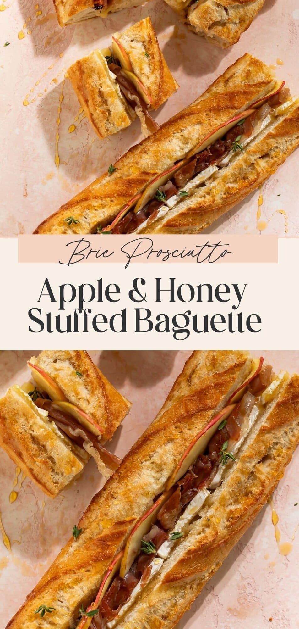 Pinterest pin for honey drizzled apple brie and prosciutto stuffed baguette showing a close-up of the filled interior on a pink surface