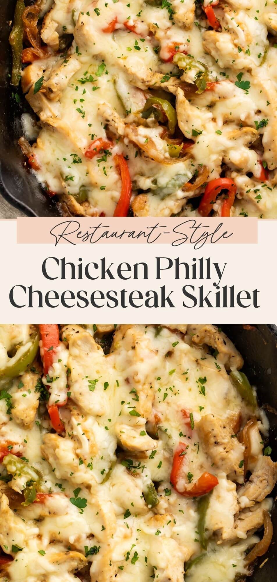 Restaurant-style chicken Philly cheesesteak skillet Pinterest pin with two close-up images of melted cheese over chicken and peppers