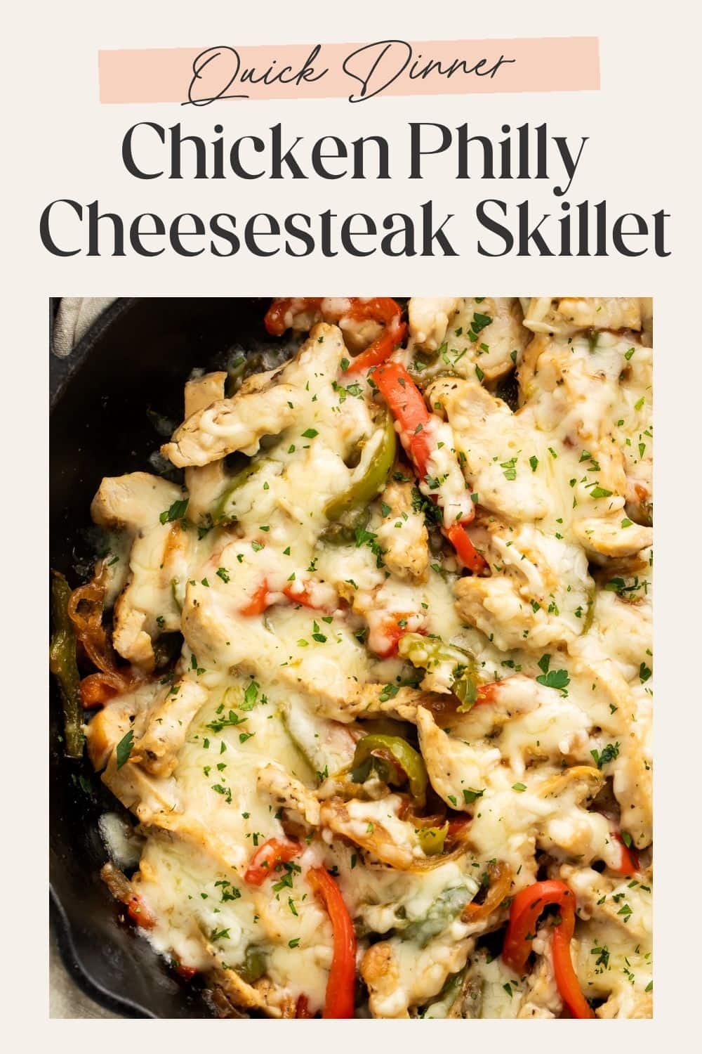 Family dinner chicken Philly cheesesteak skillet Pinterest pin with two-image collage of cast iron skillet with melted provolone and colorful peppers