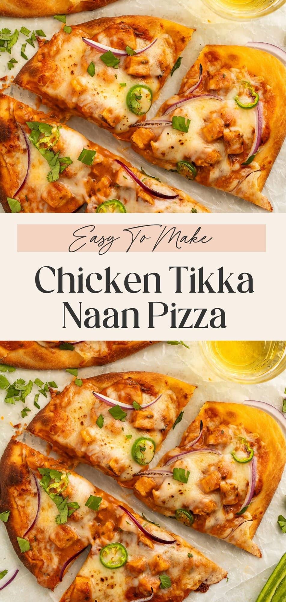 Slices of chicken tikka masala naan pizza topped with melted cheese. The two images are separated by a banner with a Pinterest-optimised text overlay.
