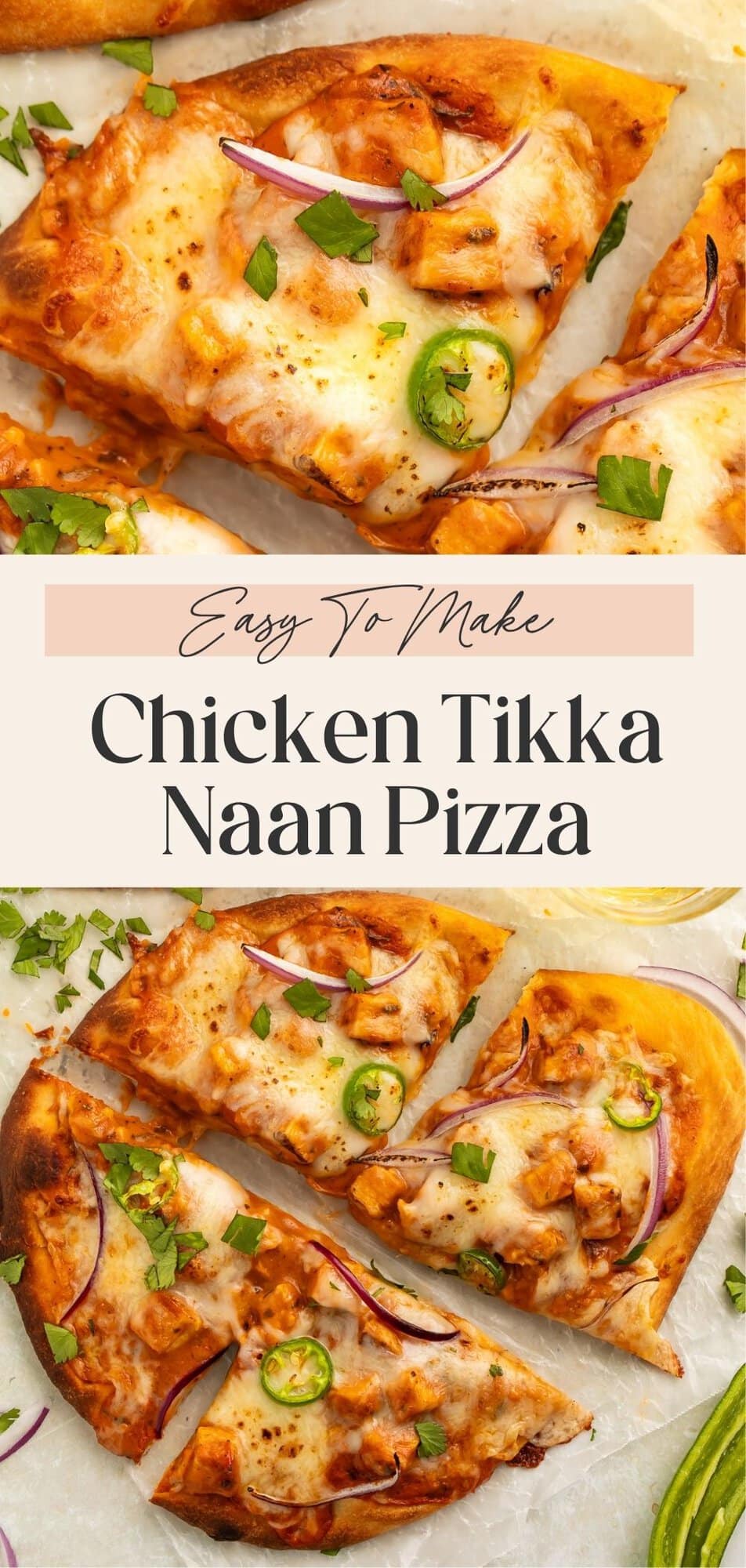 Close up images of quartered anna pizza with chicken tikka masala. The two images are divided by a Pinterest-optimised text overlay.