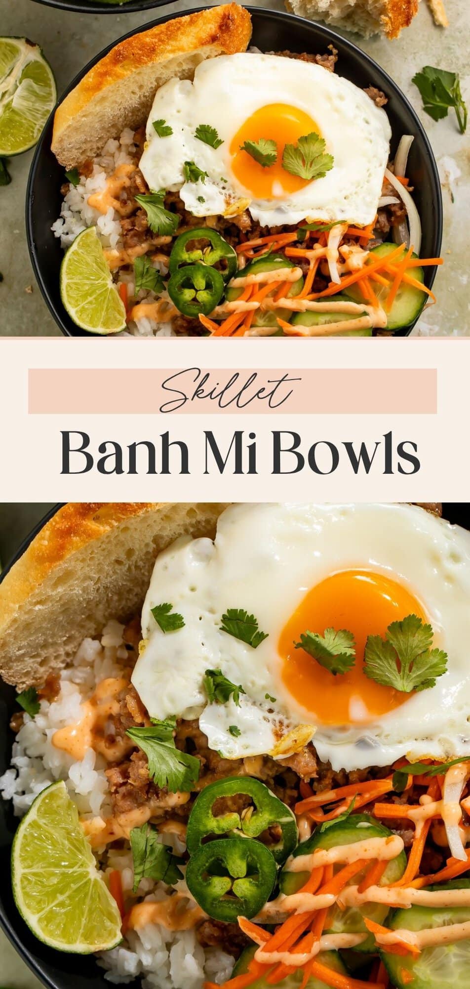 Pinterest graphic for skillet banh mi bowls with rice, ground meat, pickled vegetables, cucumber, jalapeño, lime, and a fried egg