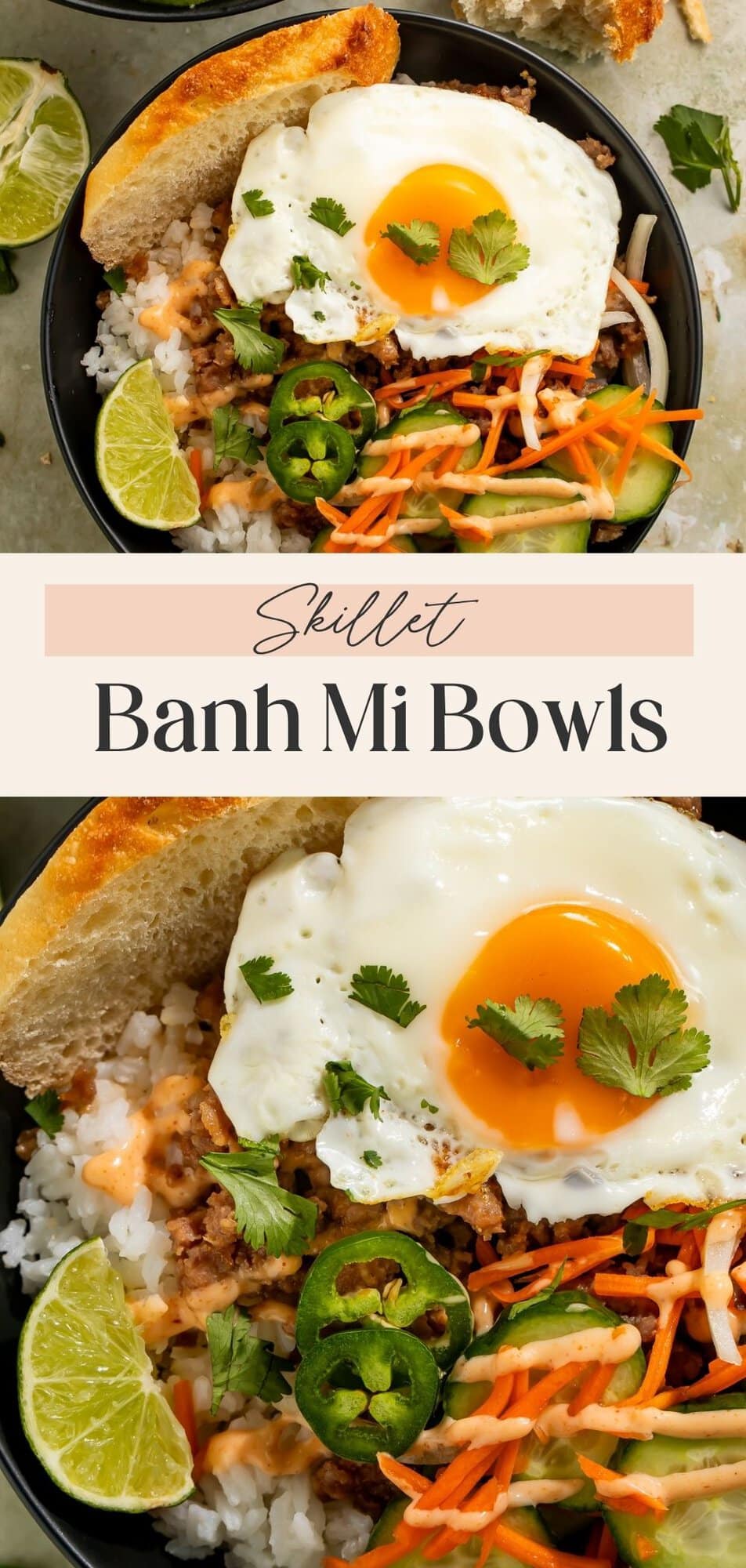 Pinterest pin for skillet banh mi bowls with sunny-side-up egg, cucumber, pickled carrots, lime, and toasted bread
