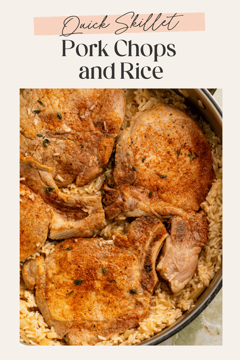 Quick skillet pork chops and rice recipe pin with browned pork chops cooked in a skillet with seasoned rice
