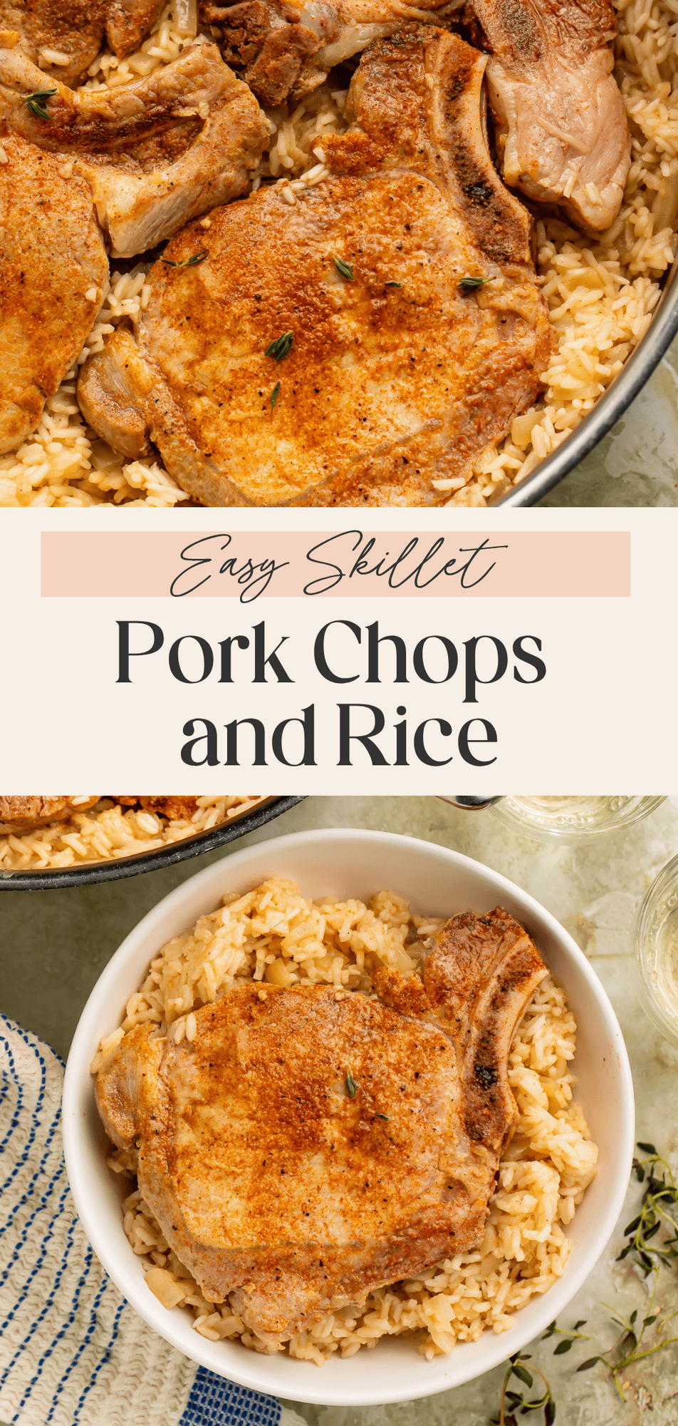 Easy skillet pork chops and rice Pinterest pin with pork chops in skillet and plated serving bowl over rice.