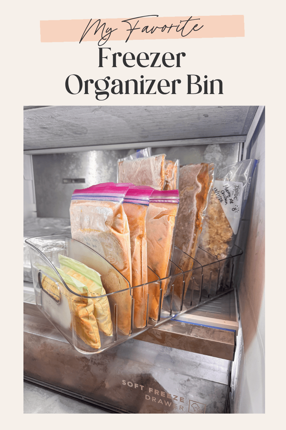 My Favorite Freezer Organizer Bin showing a clear bin with dividers holding frozen bags in a soft freeze drawer