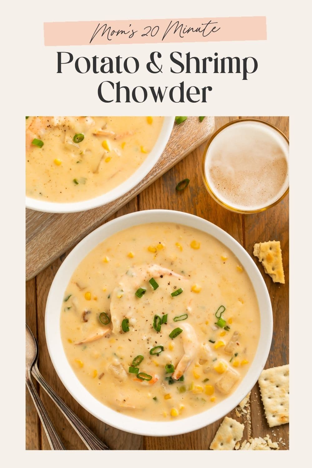 Two bowls of corn and shrimp chowder next to a glass of beer. There is a frame on the image with Pinterest-optimised text.