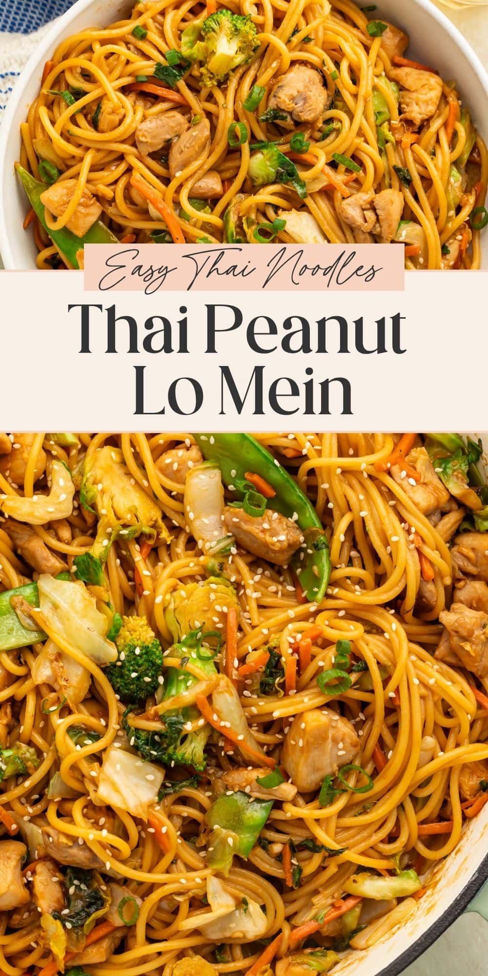 Close up of Thai peanut lo mein in a skillet and a white bowl. A banner with text divides the two images.