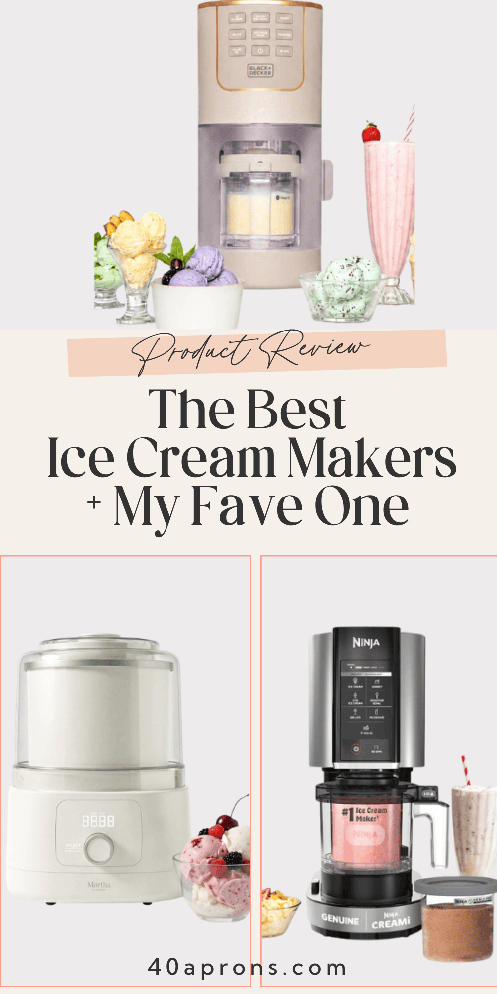 BLACK+DECKER ice cream maker with scoops of ice cream and a strawberry milkshake, with the Martha Stewart and Ninja CREAMi ice cream makers shown below.