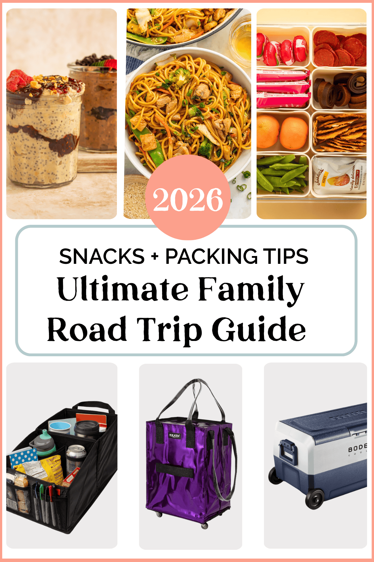 Family road trip guide graphic featuring snack ideas, meal prep inspiration, and travel gear