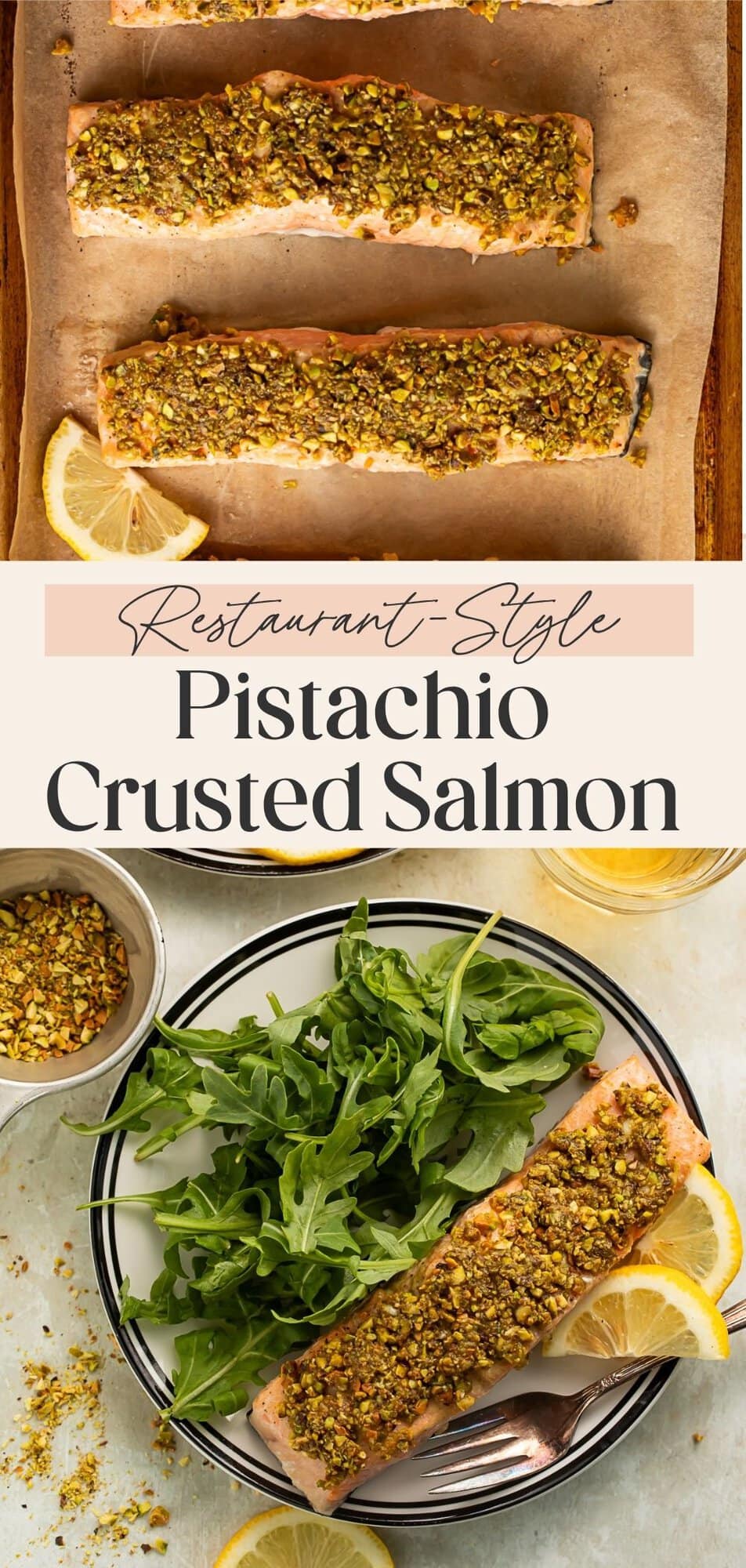 Photos of pistachio crusted salmon on a parchment lined tray and on a plate with rocket and lemon slices. There is a banner dividing the two images with Pinterest-optimised text.