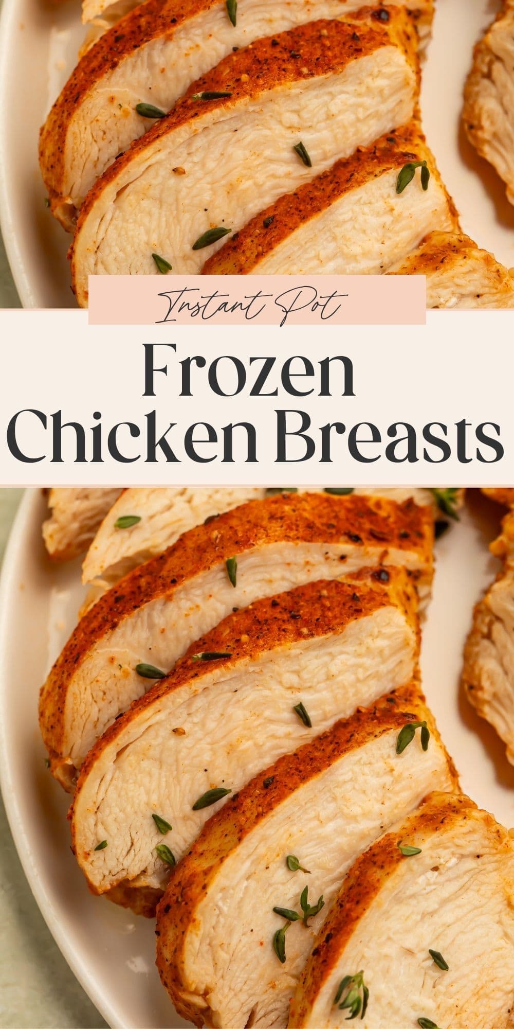 Close up images of sliced seasoned chicken breast on a white plate. There is a banner dividing the two images with Pinterest-optimised text.