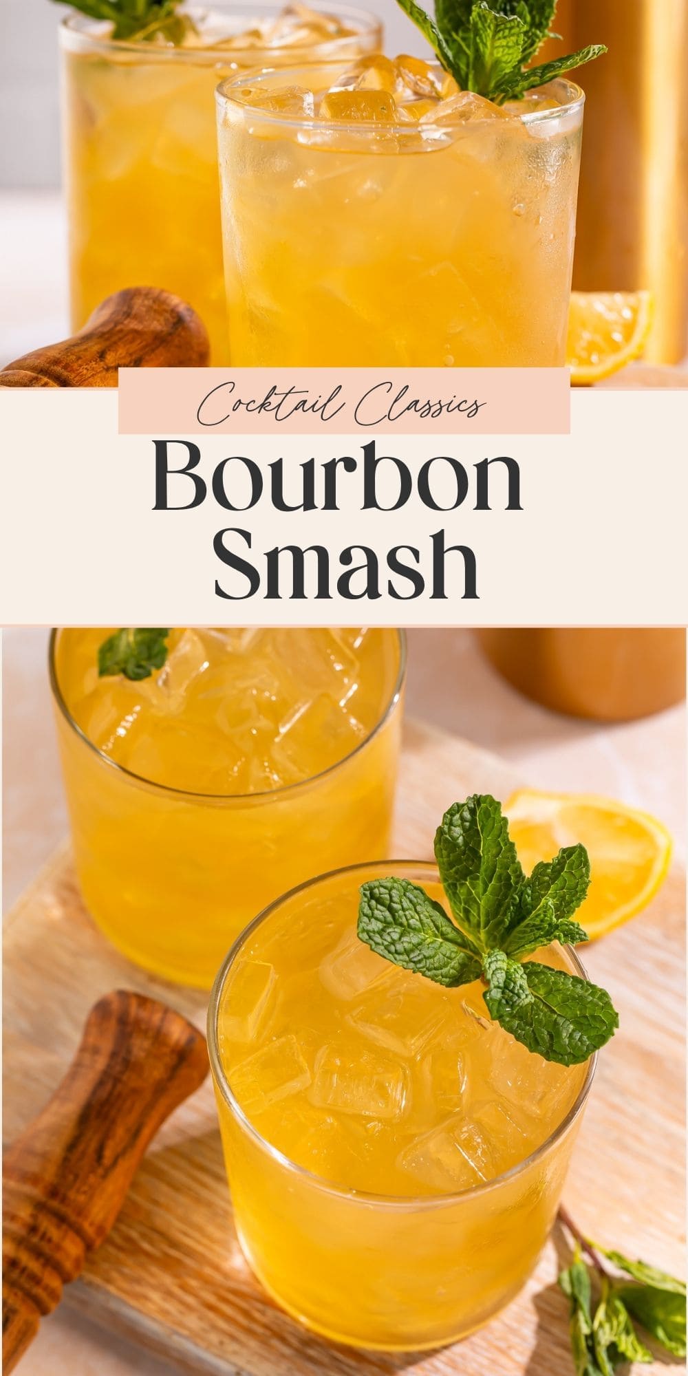 Close ups of two Bourbon smash cocktails garnished with fresh mint. There is a banner dividing the two images with Pinterest-optimised text.