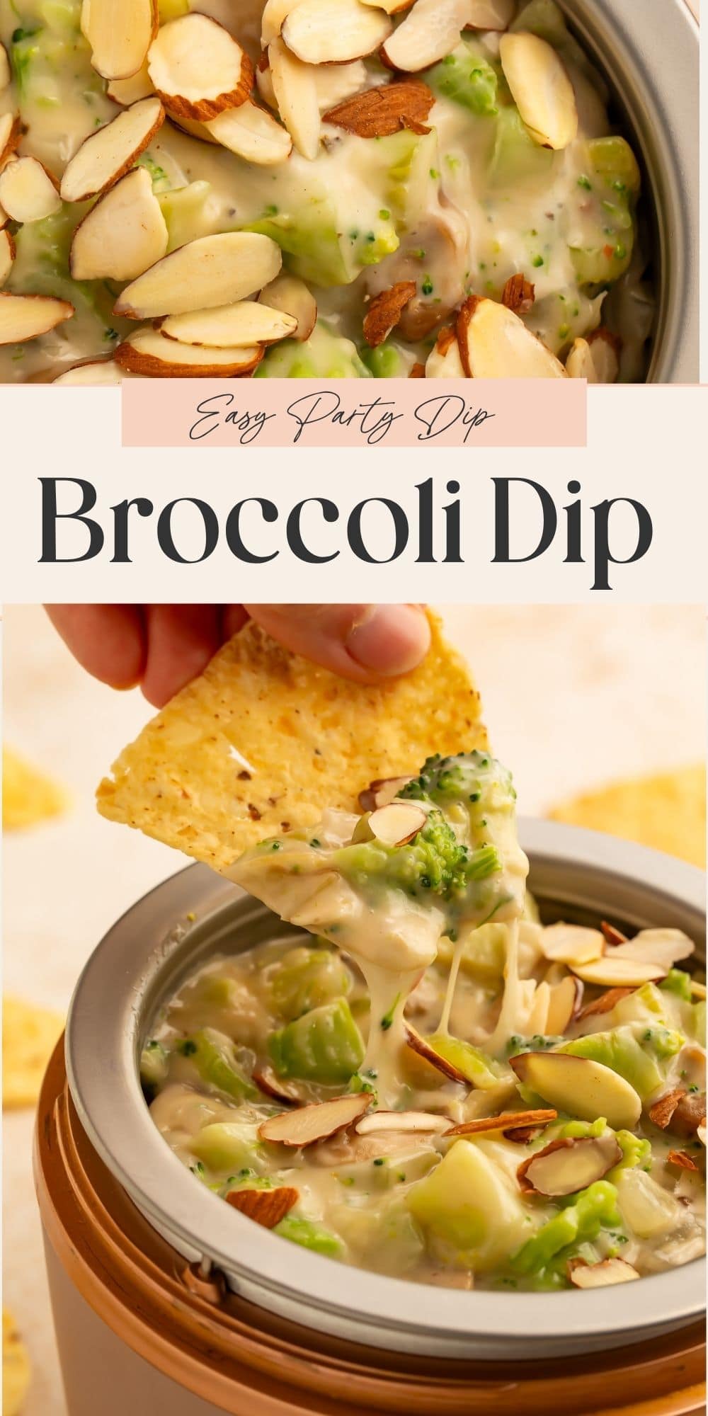 Close ups of a broccoli dip topped with sliced almonds and a hand scooping up dip with a tortilla chip. A banner divides the two images with Pinterest-optimised text.