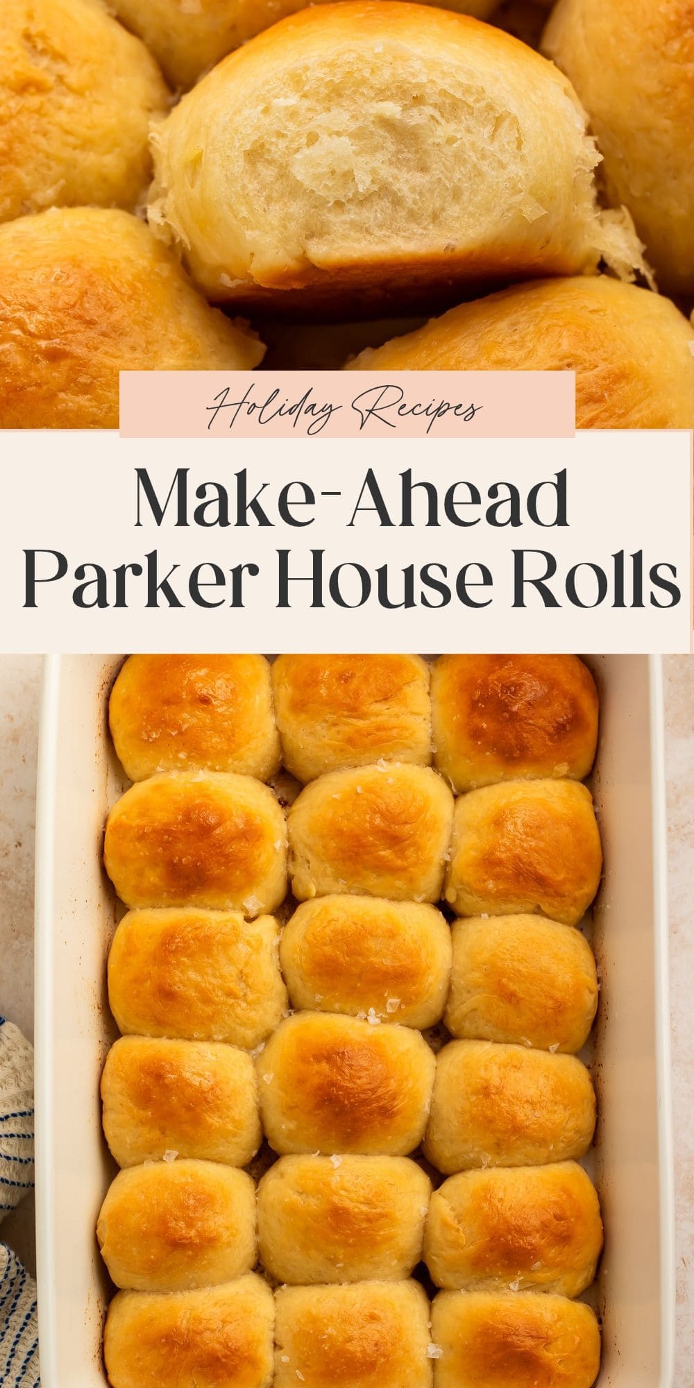 Close up images of parker house rolls in a white baking dish. An image shows a close up of a roll on one side. There is a banner dividing the two pictures with Pinterest-friendly text.