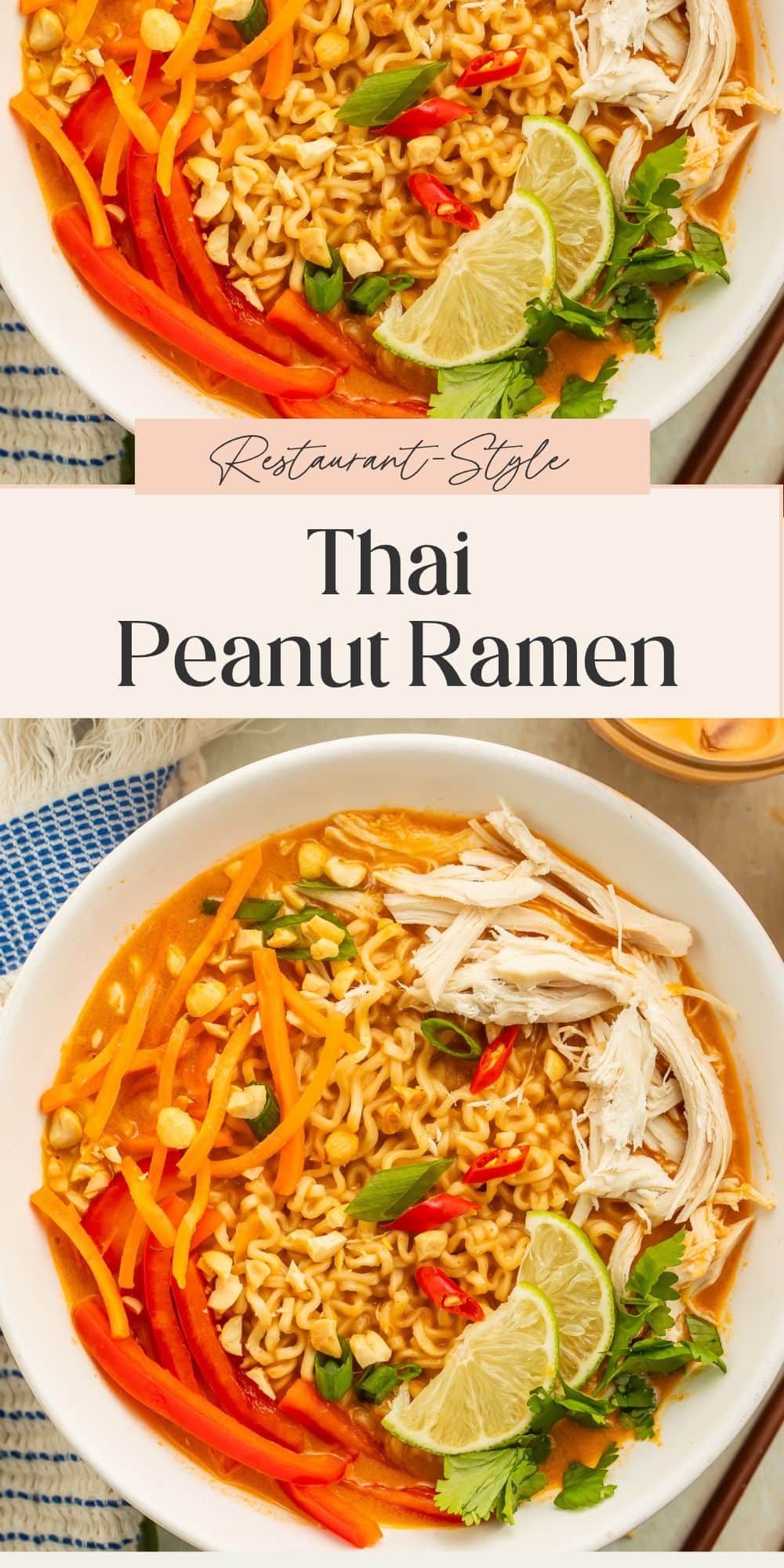 Close ups of a bowl of ramen in a creamy red sauce topped with shredded chicken, vegetables and lime wedges. There is a banner dividing the two images with Pinterest-friendly text.