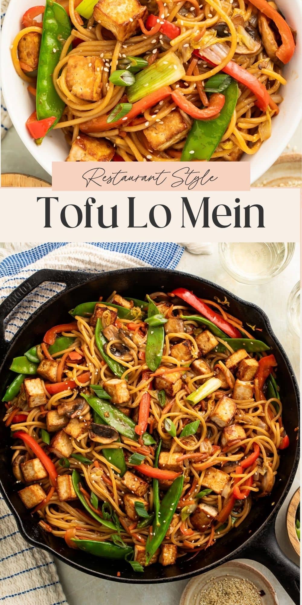 Close ups of tofu lo mein in a white bowl and a cast iron skillet. There is a banner dividing the two images with Pinterest-optimized text.